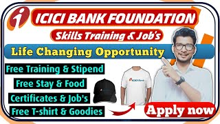 ICICI foundation skills academy | icici skill development course | icici skill academy | icici skill