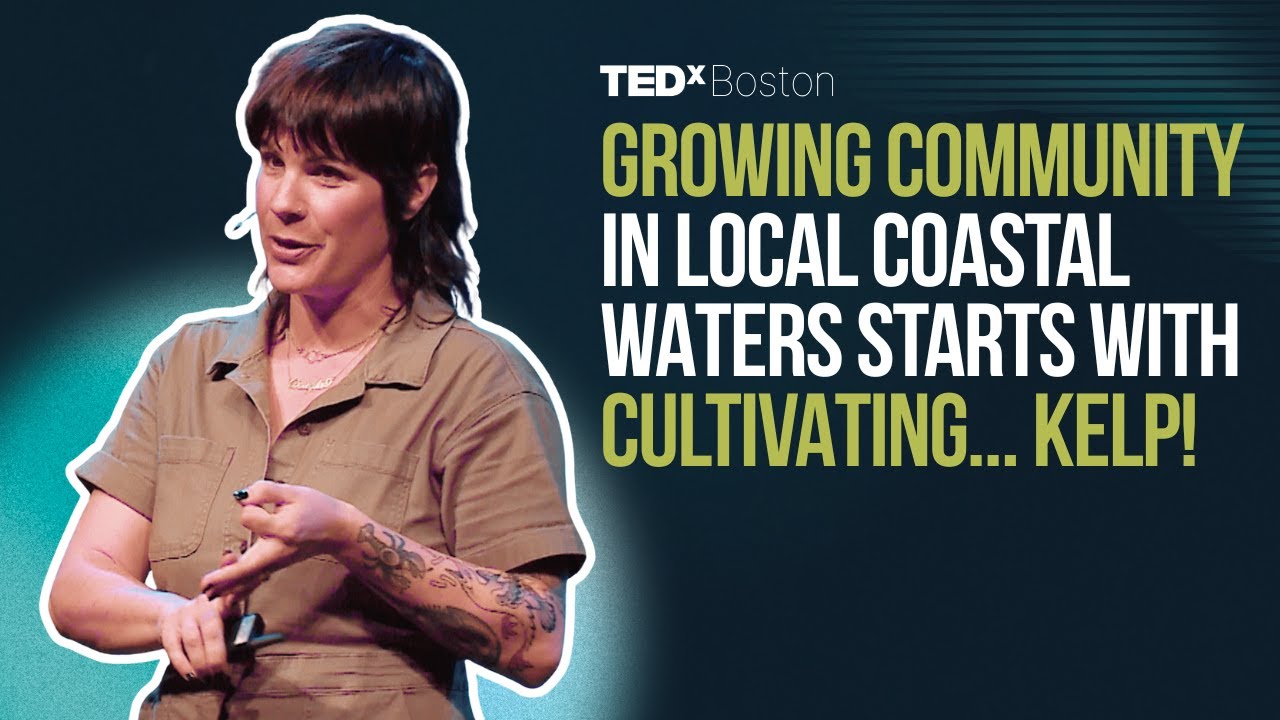 She bought the (kelp) farm, then grew something bigger | Suzie Flores | TEDxBoston