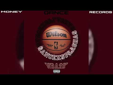 GANCE x SPLASHAS - NBA 2K (prod. Conkretus)