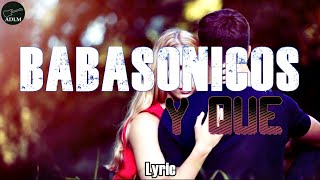 Y que - Babasonicos - Letra | #Lyric