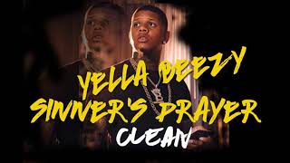 Yella Beezy - "Sinner's Prayer"  (Clean Edit)