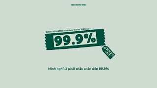 Download lagu [VIETSUB] 99.9% - SEVENTEEN (WONWOO Solo) mp3