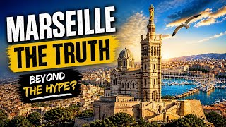 Marseille's Dark Reputation vs. Reality | What I Found