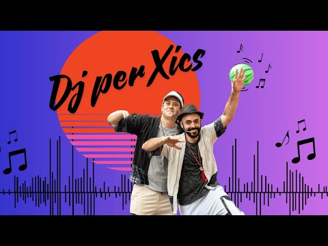 Espectacle musical Dj Per Xics