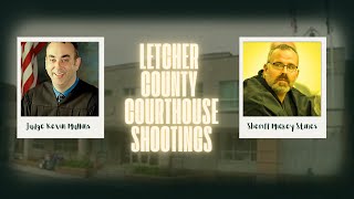 Why did a Sherrif shoot a district judge The Letcher County Courthouse shooting