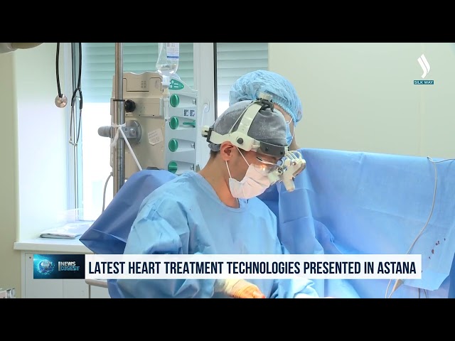 Latest heart treatment technologies presented in Astana