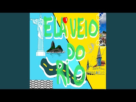 Ela Veio do Rio