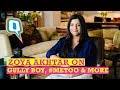 ‘The Train Song from Gully Boy My Current Favourite’: Zoya Akhtar | Quint Neon