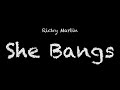 Ricky Martin - She Bangs (English Version) Lyrics