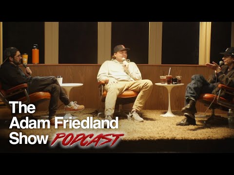 The Adam Friedland Show Podcast - Drew Dunn - Episode 73