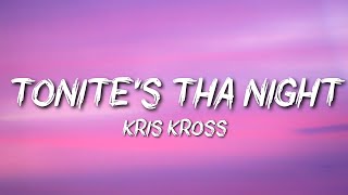 Kris Kross - Tonite&#39;s Tha Night