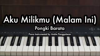 Download lagu Aku Milikmu (Malam Ini) - Pongki Barata | Piano Karaoke by Andre Panggabean mp3