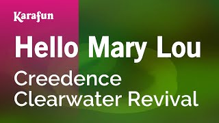 Hello Mary Lou - Creedence Clearwater Revival | Karaoke Version | KaraFun