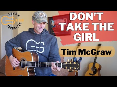 Dont Take The Girl - Tim McGraw