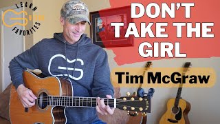 Don&#39;t Take The Girl - Tim McGraw | Guitar Lesson