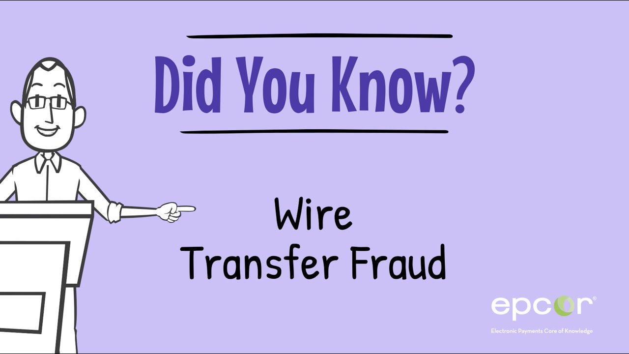 Wire Transfer Fraud