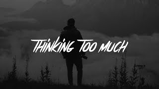 Jeremy Zucker - thinking 2 much (Lyrics)