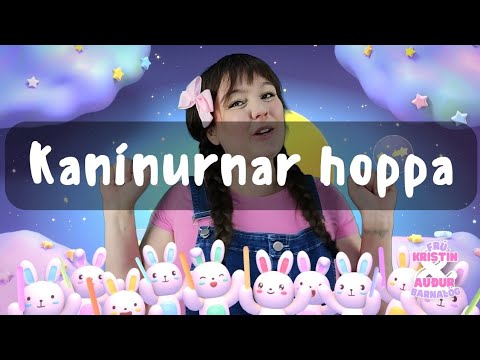 Kanínurnar hoppa - Frú Kristín ft. @Alina_Official_audurlinda - Íslenskt barnaefni
