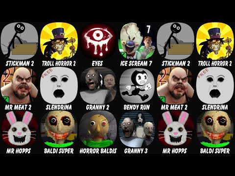 Stickman Jailbreak Escape 2, Troll Quest Horror 2, Eyes, Ice Scream 7, Mr Meat 2, Slendrina...