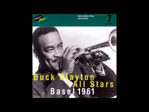 Buck Clayton  All Stars  - Swiss Radio Days ( Full Album