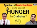 Symptoms of Insulin Resistance | How to Control Hunger in Diabetes? | Diabexy