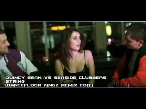 Quincy Sean vs Seaside Clubbers - String (Dancefloor Stefy Remix Edit) - Video Mix