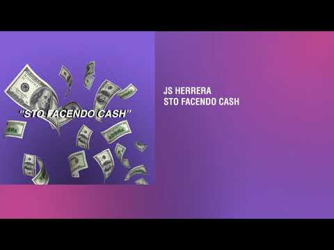 Js Herrera "STO FACENDO CASH"