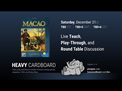 Macao 3p Teaching, Play-through, & Round table by Heavy Cardboard