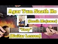 Agar Tum Saath Ho - Razik Mujawar | Guitar Lesson | Easy Chords | (Cover Version)
