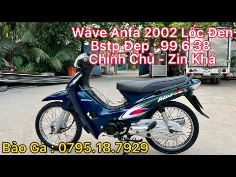 Đã Bán - Wave Anfa 2002 Lốc Đen - Xe Zin - Bstp Đẹp 99 6 38 - Chính Chủ - 💰13T8 - ☎️ 0795 18 7929