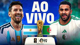 AO VIVO: ARGENTINA X ARGÉLIA | COPA DO MUNDO FIFA™ 2026 | 1ª RODADA | FASE DE GRUPOS