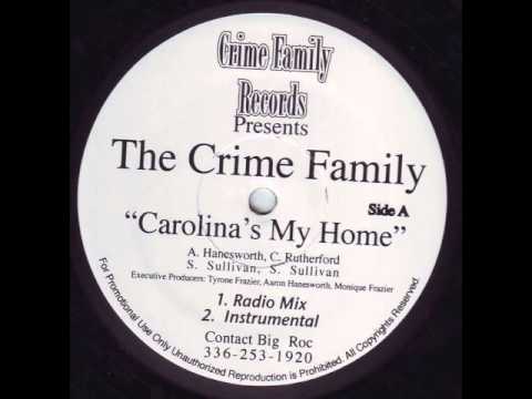 The Crime Family - Carolina's My Home