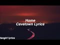 Home || Cavetown Lyrics