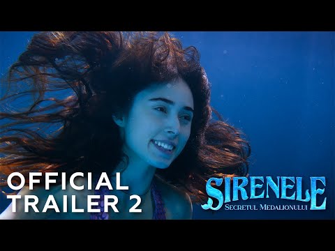 SIRENELE: SECRETUL MEDALIONULUI | Official Trailer 2