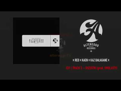 Red x KaeN x Kaz Bałagane   Oszustki prod Smolasty   Altereggo TeamTape