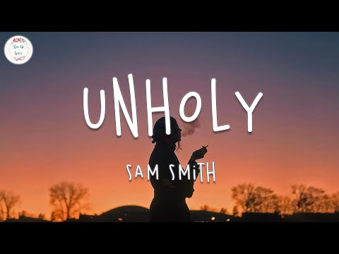 Sam Smith - Unholy (Lyric Video) ft. Kim Petras
