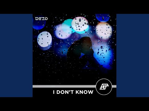 I Don't Know