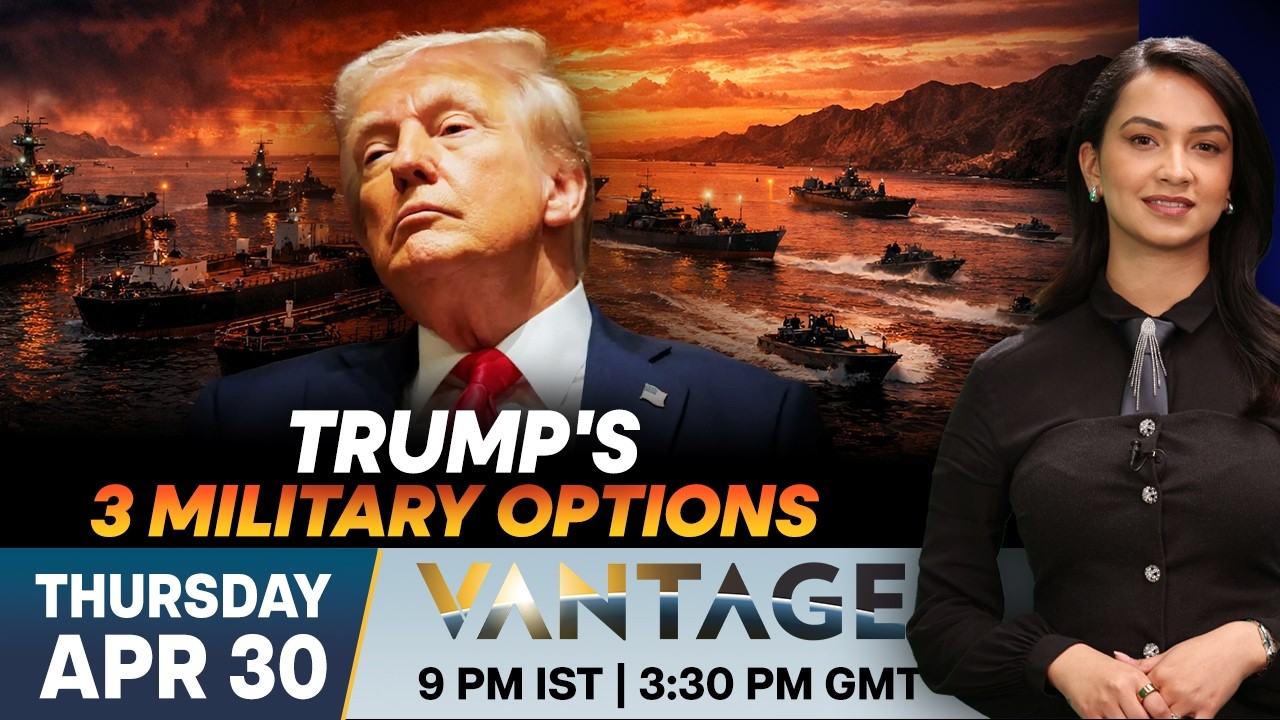 Trump Hails Hormuz Blockade; Iran Talks of New Management | Vantage on Firstpost | N18G | 4K