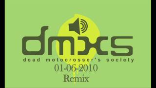 06-01-2010 DMXS Radio Remix