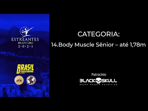 Estreantes 2021 - Body Muscle Sênior (de 23 a 34 anos) – até 1,78m