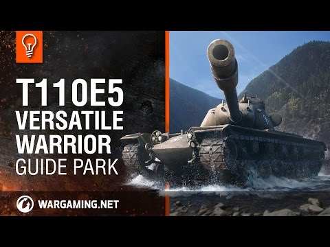 T110E5: Versatile Warrior. Guide Park