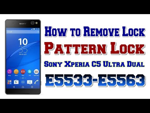 How to Remove Lock in Sony Xperia C5 Ultra Dual E5533,E5563 | Remove Pattern Lock