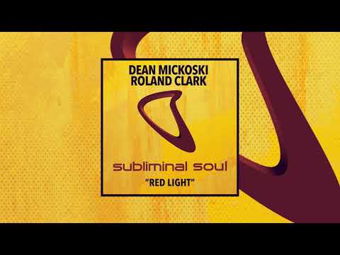 Dean Mickoski & Roland Clark - Red Light (Extended Mix)