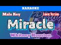 Miracle by Whitney Houston (Karaoke : Male Key : Lower Version)