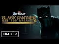 Marvel's Avengers: War For Wakanda - Story Trailer | E3 2021