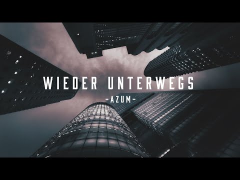 Azum - "WIEDER UNTERWEGS" (Official Audio)