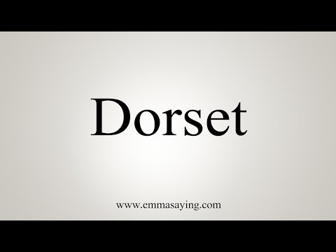 How To Say Dorset