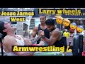 ARMWRESTLING WITH JESSE JAMES WEST FT LARRY WHEELS