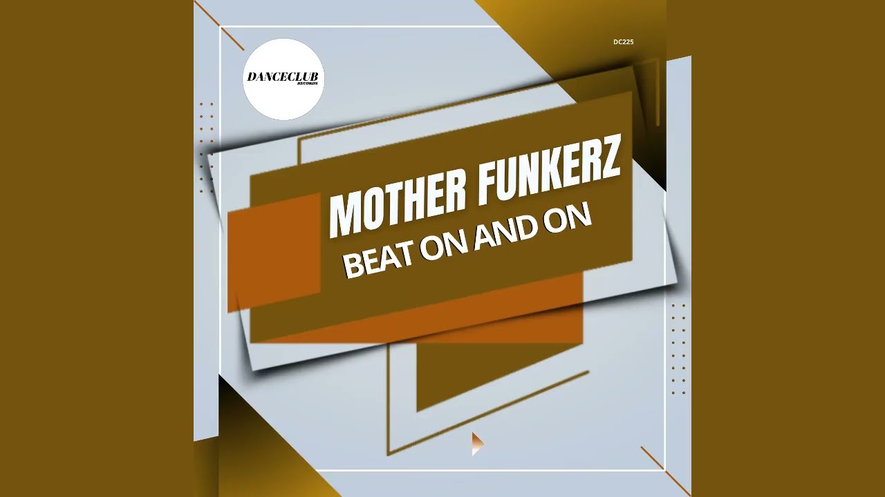 Mother Funkerz - Beat On And On (Extended Mix)