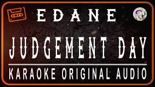 Download lagu EDANE - JUDGEMENT DAY - KARAOKE ORIGINAL AUDIO mp3